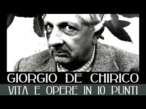 Giorgio de Chirico: vita e opere in 10 punti