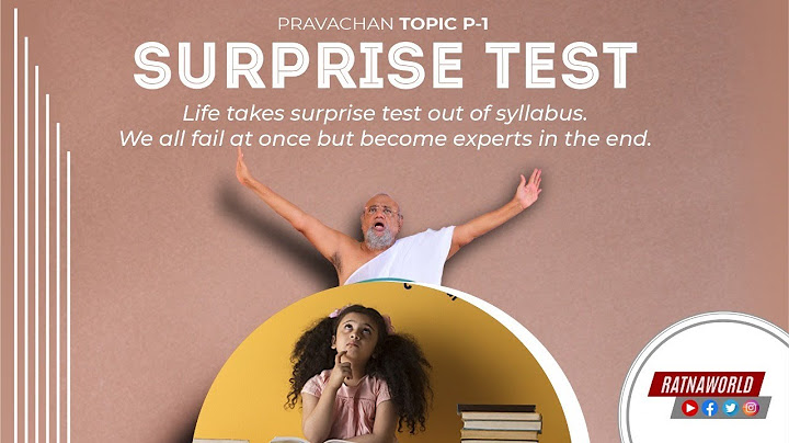 Surprise Test by Jainacharya Ratnasundersurishwarji Maharaj Saheb