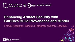 Enhancing Artifact Security with GitHub’s Build Provenance... - Fredrik Skogman & Radoslav Dimitrov