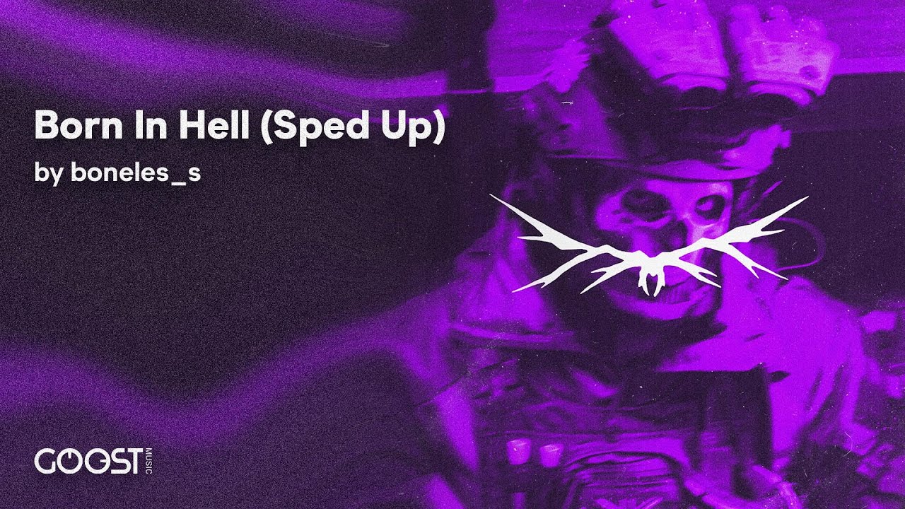 boneles_s - Born In Hell (Sped Up) adlı videoyu YouTube'da izle boneles_s - Born In Hell (Sped Up) adlı videoyu YouTube'da izle