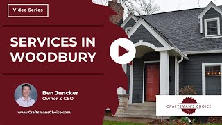 Services in Woodbury | Craftsman's Choice