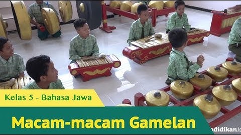 Kelas 05 - Bahasa Jawa - Macam-macam Gamelan | Video Pelajaran Sekolah K13