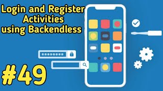 Creating Login and Register activity using backendless android studio