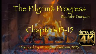 The Pilgrim’s Progress 4K - Ch 13-15 - Warm Crackling Fireplace - Relaxing - @LivingPeacemakers