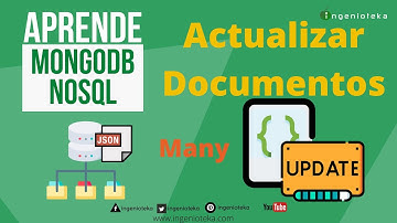 📤26: ACTUALIZAR VARIOS documentos  en mongodb. updateMany | @Ingenioteka