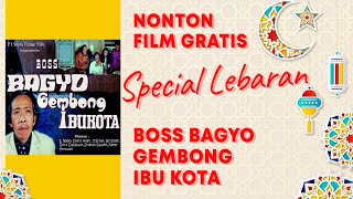 Bos Bagyo Gembong Ibukota (Full Movie)