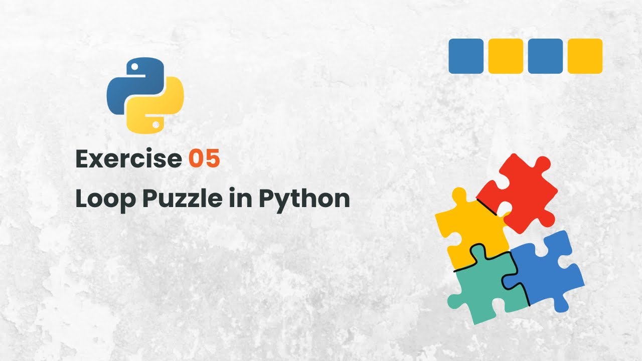Упражнение 05 по Python: сможете ли вы решить эту циклическую головоломку?