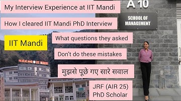 PhD Interview Experience at IIT Mandi | How I Got Selected| Questions They Asked| My Tips #jrf #phd