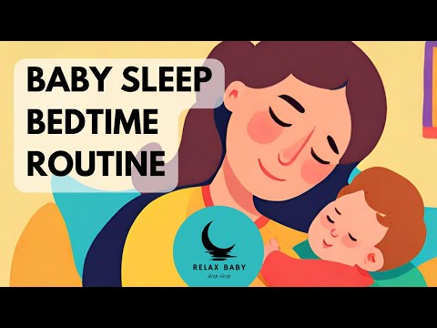 Tips for Establishing a Bedtime Routine for Your Baby | PARENTING PEACE