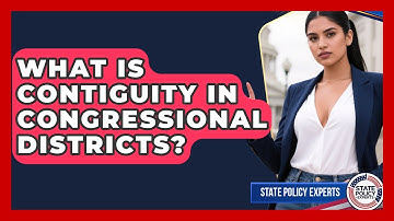 What Is Contiguity In Congressional Districts? - State Policy Experts