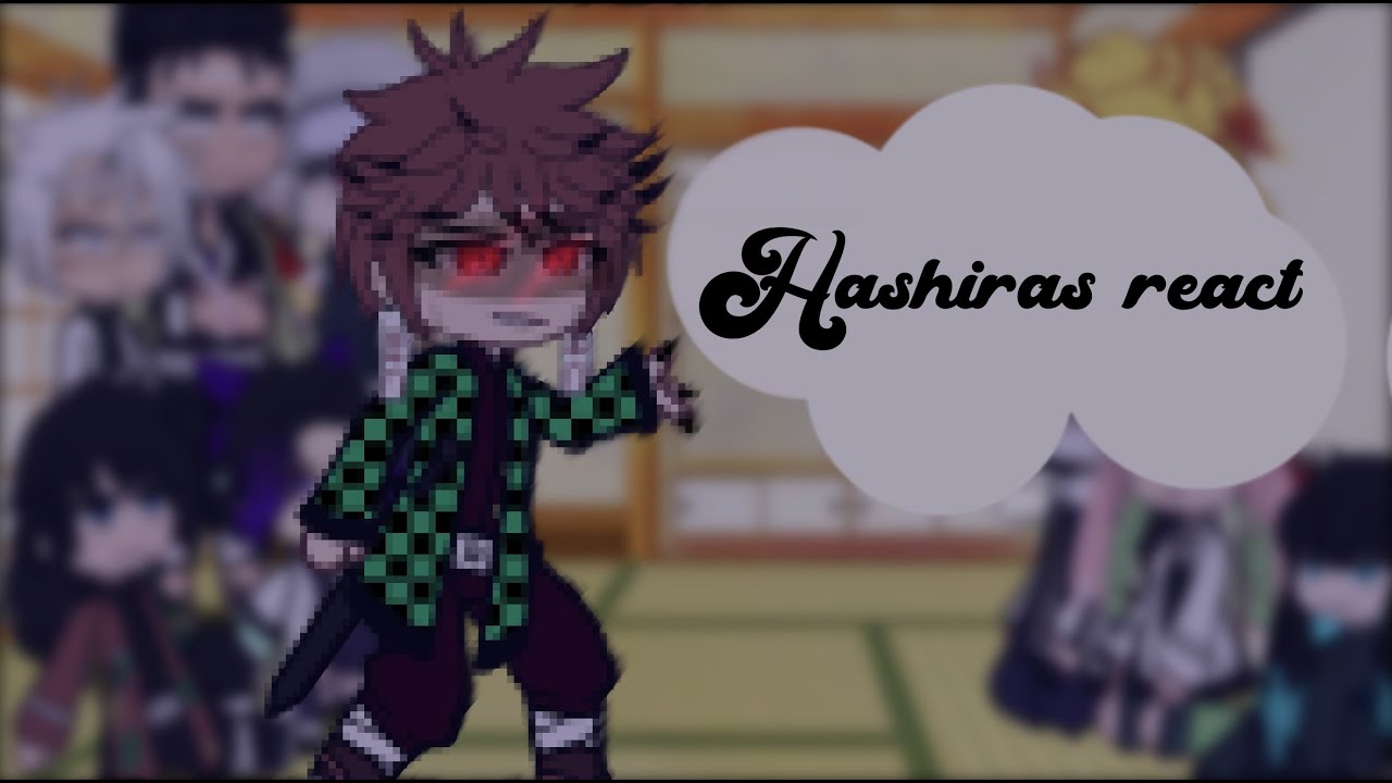 Hashiras react to demon Tanjiro / Kamaboko squad「」season 1 Hashiras「」⚠️manga spoilers⚠️「」kny
