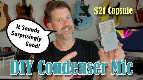How To Build a DIY Condenser Mic That Sounds Great