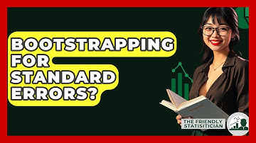 Bootstrapping For Standard Errors? - The Friendly Statistician