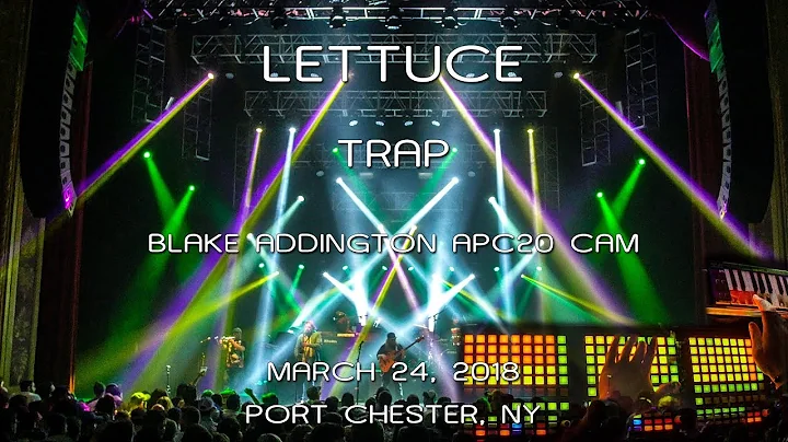 Lettuce: Trap [Blake Addington APC20 Cam/4K PiP] 2...
