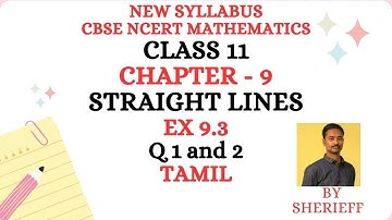 CLASS 11 MATHS CHAPTER 9 STRAIGHT LINES - EX 9.3 Q 1 and 2 CBSE NCERT NEW SYLLABUS.