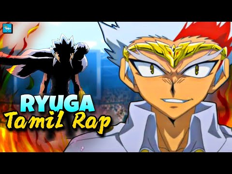 RYUGA Tamil Rap song  Ryuga rap in tamil l beyblade