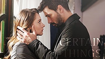 Halil Ibrahim & Zeynep - Hudutsuz Sevda | Certain Things