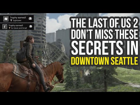 The Last Of Us 2 Secrets In Downtown Seattle You Don&rsquo;t Want To Miss (The Last Of Us Part 2 Secrets)