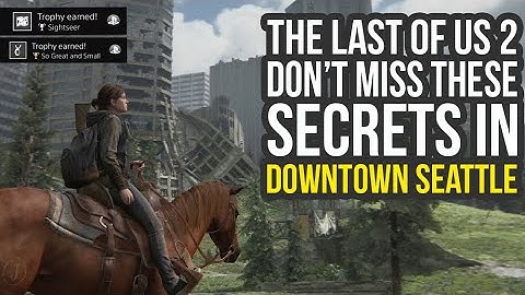 The Last Of Us 2 Secrets In Downtown Seattle You Don