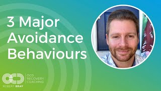 3 Major Avoidance Behaviours