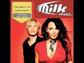 THE BEST OF MILK INC MIXED BY DJ ESS (1996-2004)