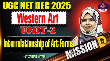 UGC NET Visual Arts | Visual Arts Unit 2 Interrelationship Of Art Forms By Zainab Ma