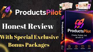 ProductsPilot Review: This builds and sells digital products + Demo + OTOs (Upgrades) + Bonuses