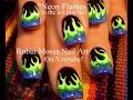 Easy Nail Art Designs DIY Neon Flames Nails Tutorial