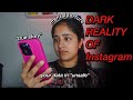 Dark reality of instagram the mental torture of 5 months  your data is extremely unsafe