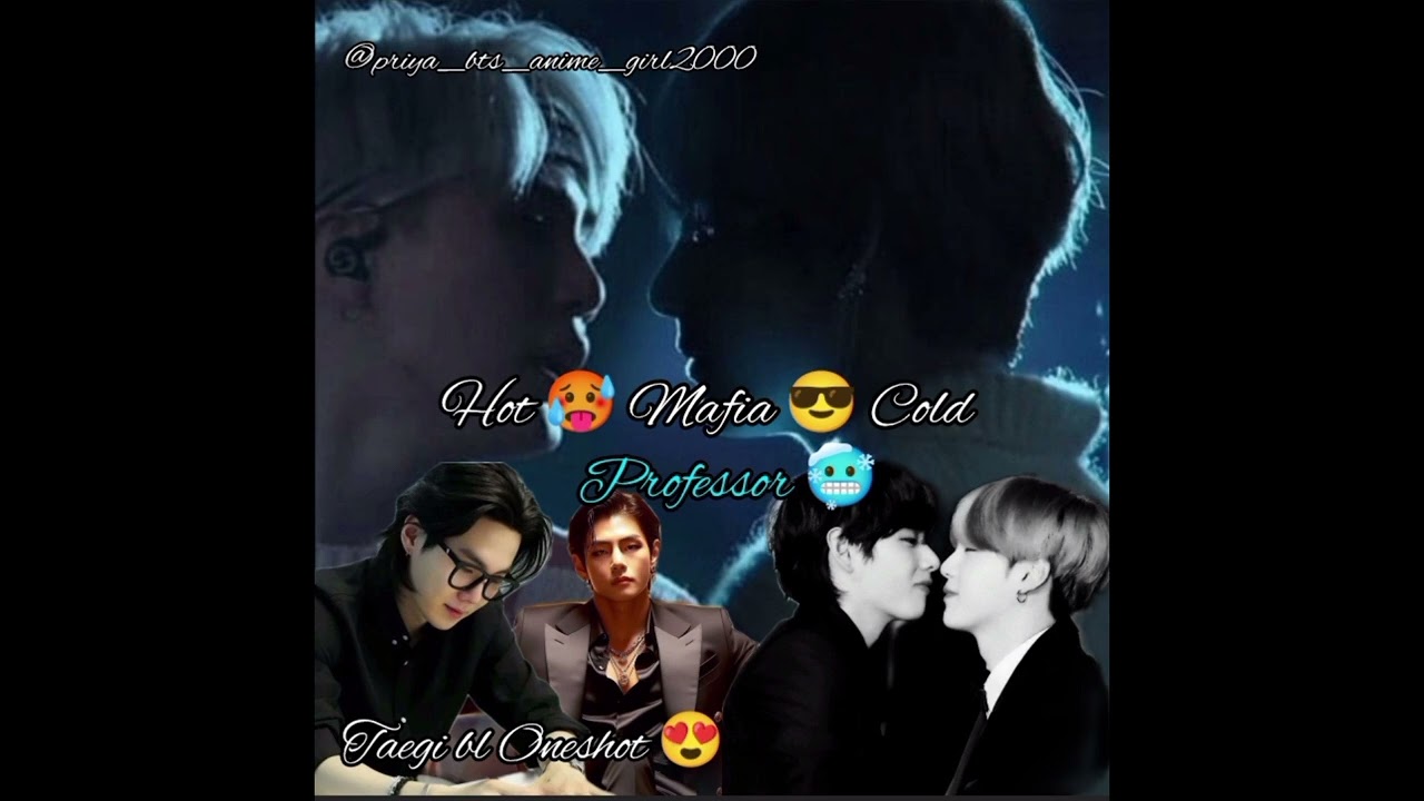 Taegi bl ff🥰 { Hot🥵Mafia 😎Cold Professor🥶 } தமிழ் voice over😘#taegi#taegiff#btsff #suga#v#yoongi#taa