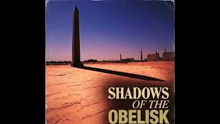 Shadows Of The Obelisk