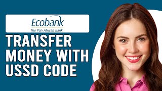 How To Transfer Money With The Ecobank USSD Code (How Do I Send Money Through Ecobank USSD) screenshot 5