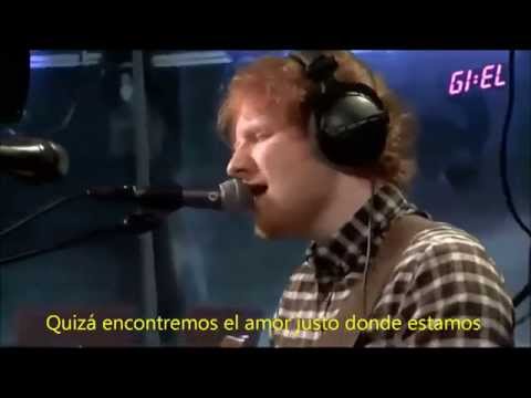 Ed Sheeran - Thinking Out Loud LIVE subtitulado al español