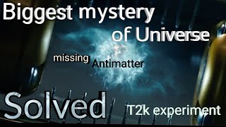 Missing antimatter problem solved | T2k experiment | what is anti matter?