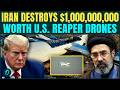 Iran SHATTERS U.S. Defenses? ‘BOMBS’ $1 Billion Worth Of U.S. MQ-9 Reaper Drones