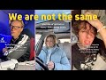 We are not the same 😘 Tiktok Compilation