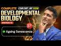 Ageing Senescence | Developmental Biology | CSIR DBT JRF 2026 | Lec-37 | IFAS