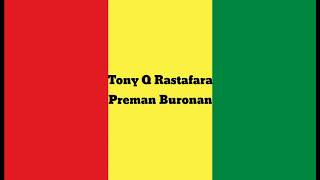 Tony Q Rastafara - Preman Buronan (Lirik Video)