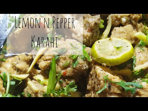 Lemon Pepper Chicken..karahi .. Authentic Recipe..Simple n Easy...