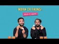 Indian Or Firangi: Which Is What? | Ft. Kaustubh & Antil | Ok Tested