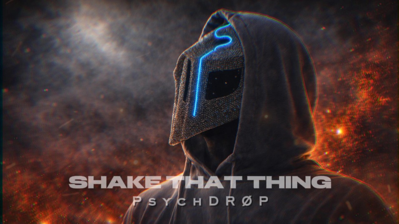 PsychDRØP - Shake That Thing (Official Audio)
