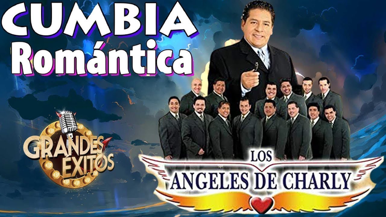 LOS ÁNGELES DE CHARLY - CUMBIAS ROMANTICAS MIX -20 GRANDES EXITOS - YouTube