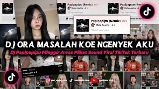 Download Lagu DJ ORA MASALAH KOE NGENYEK AKU SING PENTING AKU RATAU PAPIPAPIPUšµDJ MINGGIR AWAS PLIKET VIRAL TIKTOK MP3 Download Lagu DJ ORA MASALAH KOE NGENYEK AKU SING PENTING AKU RATAU PAPIPAPIPUšµDJ MINGGIR AWAS PLIKET VIRAL TIKTOK MP3