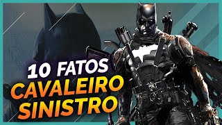 10 FATOS SOBRE O CAVALEIRO SINISTRO