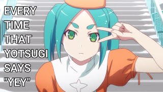 Every Time That Yotsugi Says Yey | Monogataries Series
