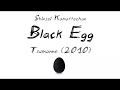 [English lyrics/Sub espa&ntilde;ol] Shinsei Kamattechan - 黒いたまご 「Black Egg」