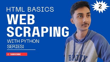Web scraping with Python : HTML Basics | Web scraping Crash Course #webscraping