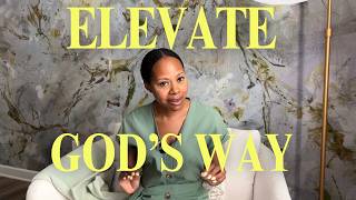 Elevate Your Life God's Way (changing your future with His words) | Practical Teaching