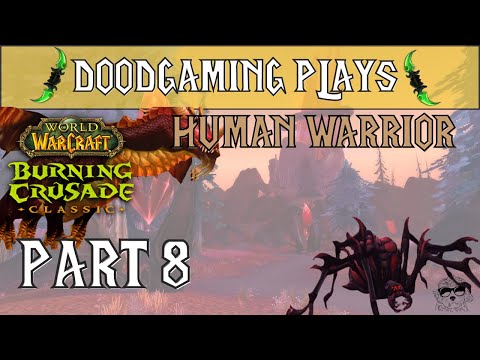 The Burning Crusade Classic - The Adventures of Doodrage Ep. 8