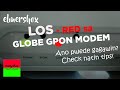 tips! GLOBE Modem - RED LOS (loss of signal) - naWALA internet???